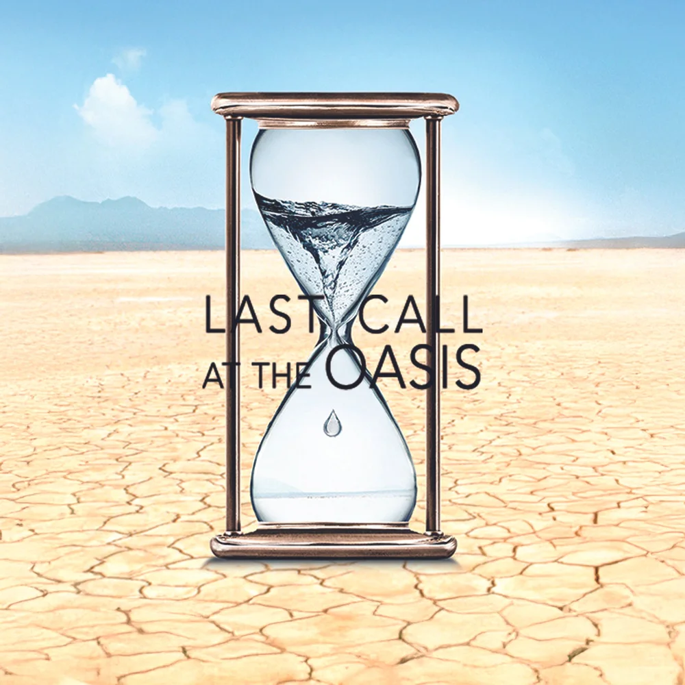 Last Call at the Oasis